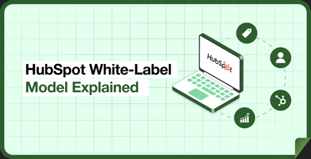How Agencies Scale HubSpot Delivery Without Hiring: The White-Label Model Explained