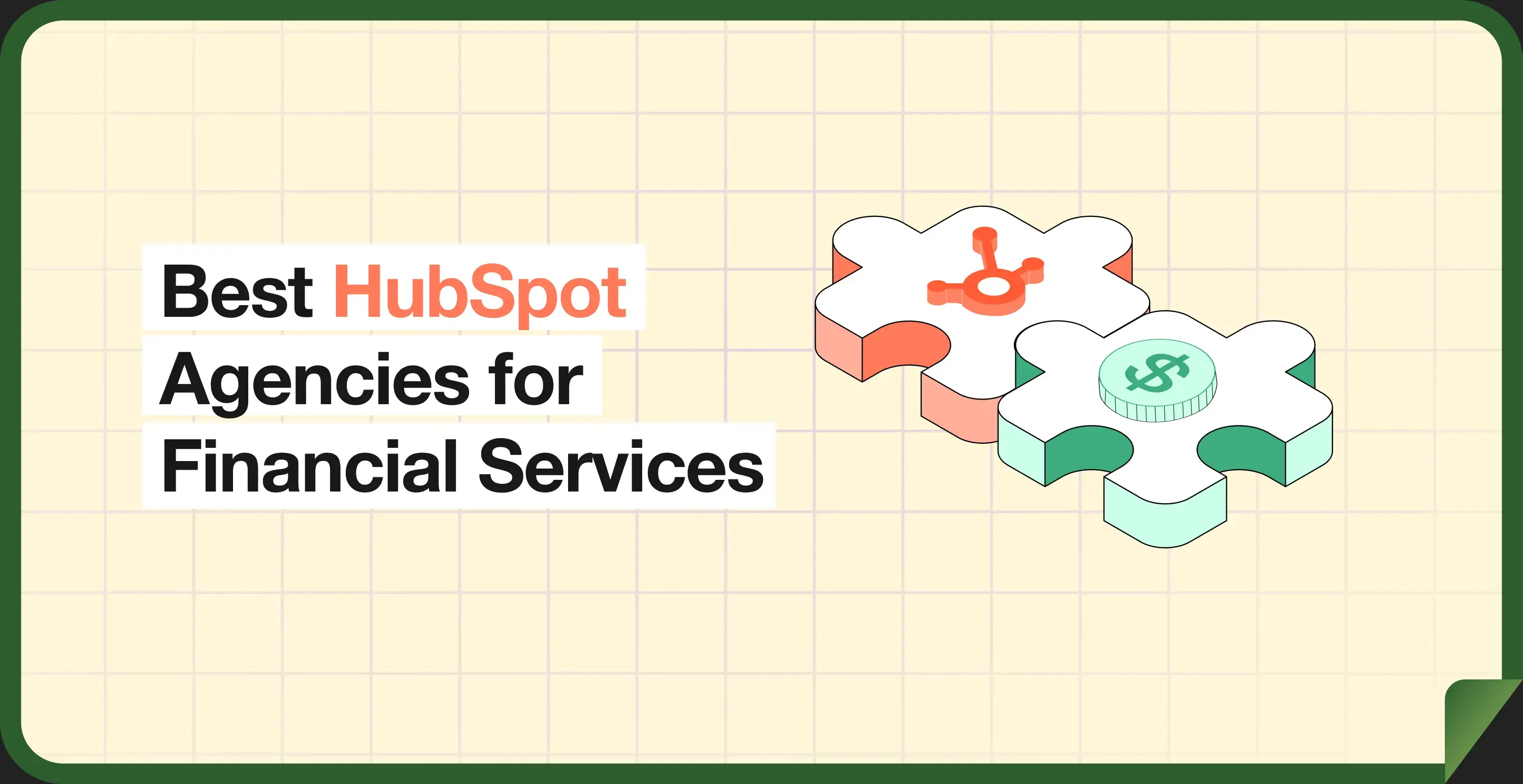 Best HubSpot Agencies for Financial Services and FinTech in 2026